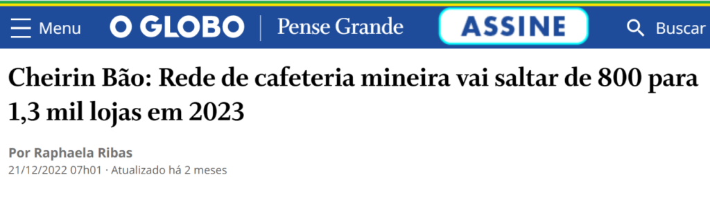 Cheirin Bão: rede de cafeteria no brasil vai saltar de 800 para 1,3 mil lojas em 2023. Cafeteria mineira também visa alcançar as 2000 franquias até 2025