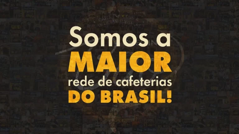 Imagem com fundo escuro e com a frase: “Somos a maior rede de cafeterias do Brasil!”